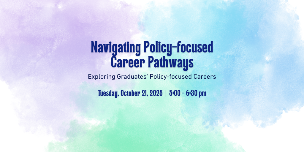 Navigating Policy-Focused Career Pathways - RSVP & Attend on October 21st